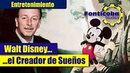 Biografía de Walt Disney | Historia de su vida resumida | En español ...