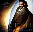 Make Time For Love: Keith Washington: Amazon.ca: Music