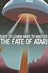 Easy to Learn, Hard to Master: The Fate of Atari (2017) - IMDb