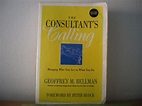 THE CONSULTANTS CALLING---GEOFFREY M.BELLMAN-----ENGLESKI JEZIK----