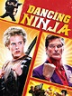Dancing Ninja Pictures - Rotten Tomatoes