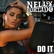 Nelly Furtado – Do It Lyrics | Genius Lyrics