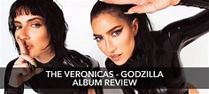 The Veronicas - GODZILLA Album Review | Sanity Blog