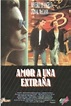 Cartel de la película Amor a una extraña - Foto 1 por un total de 1 ...