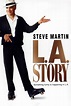 L.A. Story - Rotten Tomatoes