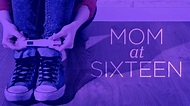 Mom at Sixteen - Lifetime Movie - Where To Watch
