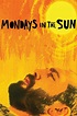 Mondays in the Sun (2002) - Posters — The Movie Database (TMDB)