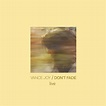 ‎Don't Fade (Live) - Single by Vance Joy on Apple Music