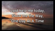 One Day At A Time Sweet Jesus (Lyrics) - YouTube