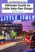 Ultimate Guide to Little Italy San Diego - San Diego Explorer