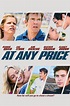 At Any Price DVD Release Date | Redbox, Netflix, iTunes, Amazon