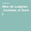Alice_de_Lusignan,_Countess_of_Surrey | Countess, Lusignan, Surrey