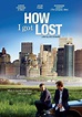 Rent How I Got Lost (2009) on DVD and Blu-ray - DVD Netflix