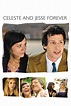 Celeste and Jesse Forever Pictures - Rotten Tomatoes