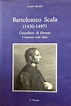 BARTOLOMEO SCALA (1430-1497) CANCELLIERE DI FIRENZE Alison Brown ...
