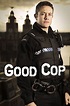 Watch Good Cop Streaming Online - Yidio