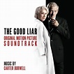The Good Liar (Original Motion Picture Soundtrack) - Album by Carter ...