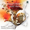 The Mallet-Horn Jazz Band | HIGHRESAUDIO