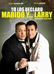 Yo los declaro marido y... Larry - Doblaje Wiki