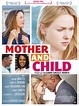 Mother & Child - film 2009 - AlloCiné