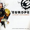 Almost Unplugged by Europe (2008-05-04) by Europe: Amazon.co.uk: CDs ...