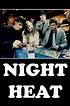 Night Heat (TV Series 1985 - 1989)