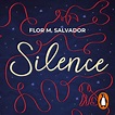 Audiolibro: "Silence" de Flor M. Salvador – Penguin Audio – Podcast ...