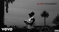 Jay Rock - The Bloodiest (Audio) - YouTube