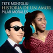 La Fonoteca Musical: Tete Montoliu, Pilar Morales – Historia De Un Amor