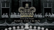 Inside the Crown: Secrets of the Royals (TV Series 2020 - Now)