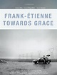 Prime Video: Frank-Étienne Towards Grace