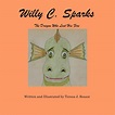 My Muse's Musings: Willy C. Sparks: The Dragon Who Lost His Fire