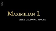 Maximilian I. - Der Brautzug zur Macht (TV Movie 2017) - IMDb