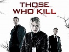 Watch Those Who Kill Season One | Prime Video
