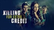 Killing for Extra Credit - Lifetime Movie - Where To Watch