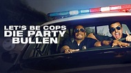 LET´S BE COPS – DIE PARTY BULLEN streamen | Ganzer Film | Disney+