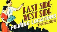 East Side, West Side (1927) Filming Locations - YouTube