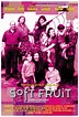 Cartel de la película Soft fruit - Foto 1 por un total de 6 - SensaCine.com