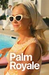 Palm Royale TV Show Information & Trailers | KinoCheck