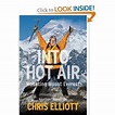 Into Hot Air: Mounting Mount Everest: Amazon.co.uk: Books