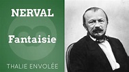 Fantaisie - Gérard de Nerval - Thalie Envolée (HD) - YouTube
