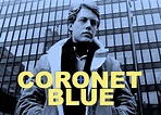 CORONET BLUE: THE COMPLETE SERIES (1967) – DVD Review – ZekeFilm