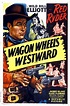 Wagon Wheels Westward Movie Posters From Movie Poster Shop