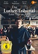 Poster zum Film Das Luther-Tribunal. Zehn Tage im April - Bild 8 auf 8 ...