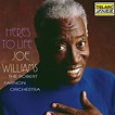 Here's To Life by Joe Williams & The Robert Farnon Orchestra on Amazon ...