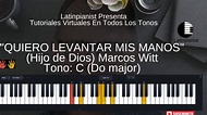 "Quiero Levantar Mis Manos" (Hijo de Dios) -Marcos Witt C (Do maj ...