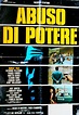 Movie covers Abuso di potere (Abuso di potere) by Camillo Bazzoni