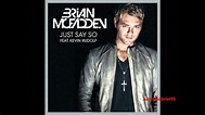 Brian McFadden feat. Kevin Rudolf - Just Say So - YouTube
