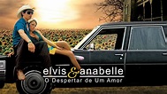 Watch Elvis & Anabelle (2007) Full Movie Online Free | Movie & TV ...