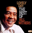 Withers, Bill - Lovely Day: The Best Of Bill Withers - Amazon.com Music